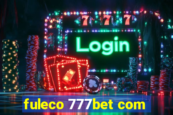 fuleco 777bet com